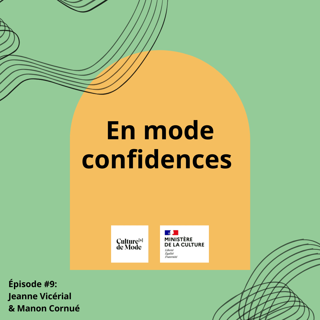 En mode confidences – Episode #9 – Jeanne Vicérial et Manon Cornué